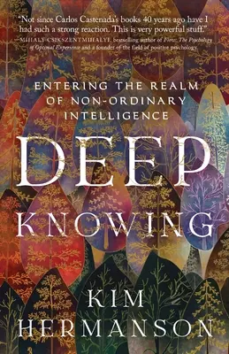 Tiefes Wissen: Das Betreten des Bereichs der nicht-ordinären Intelligenz - Deep Knowing: Entering the Realm of Non-Ordinary Intelligence