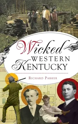 Das böse westliche Kentucky - Wicked Western Kentucky