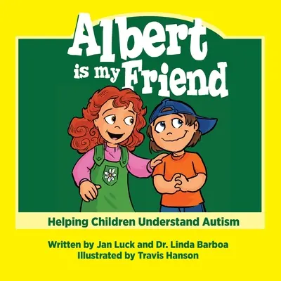 Albert ist mein Freund: Kindern helfen, Autismus zu verstehen - Albert Is My Friend: Helping Children Understand Autism