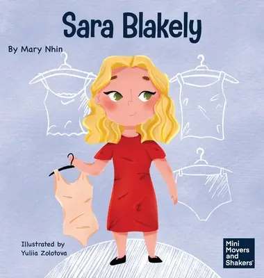 Sara Blakely: Ein Kinderbuch über die Neudefinition dessen, was Scheitern wirklich bedeutet - Sara Blakely: A Kid's Book About Redefining What Failure Truly Means