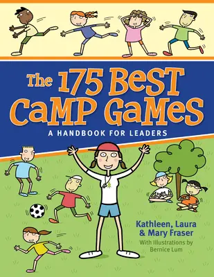 Die 175 besten Lagerspiele: Ein Handbuch für Leiter - The 175 Best Camp Games: A Handbook for Leaders