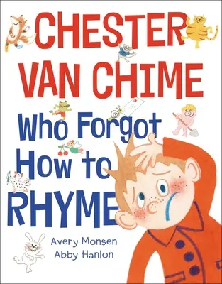 Chester Van Chime, der vergessen hat, wie man reimt - Chester Van Chime Who Forgot How to Rhyme