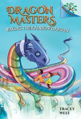 Den Regenbogendrachen wecken: Ein Zweigbuch (Drachenmeister #10) (Bibliotheksausgabe): Band 10 - Waking the Rainbow Dragon: A Branches Book (Dragon Masters #10) (Library Edition): Volume 10