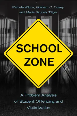 Schulische Zone: Eine Problemanalyse von Straftaten und Viktimisierung durch Schüler - School Zone: A Problem Analysis of Student Offending and Victimization