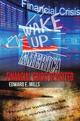 Wake up America: Finanzkrise revisited - Wake up America: Financial Crisis Revisited