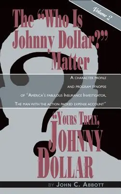 Dein wahres Ich, Johnny Dollar Band 2 (Gebundene Ausgabe) - Yours Truly, Johnny Dollar Vol. 2 (Hardback)