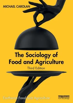 Die Soziologie der Lebensmittel und der Landwirtschaft - The Sociology of Food and Agriculture