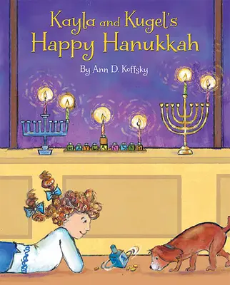 Kayla und Kugel's Happy Hanukkah - Kayla and Kugel's Happy Hanukkah