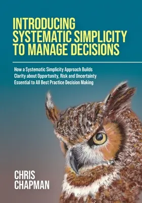 Systematische Einfachheit für das Management von Entscheidungen - Introducing Systematic Simplicity to Manage Decisions