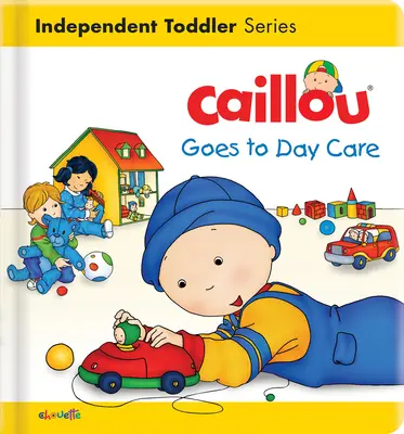 Caillou geht in die Kindertagesstätte - Caillou Goes to Day Care