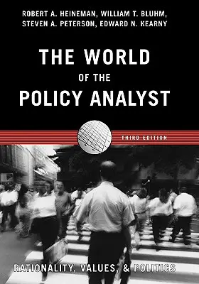 Die Welt des Politikanalysten: Rationalität, Werte und Politik - The World of the Policy Analyst: Rationality, Values, and Politics