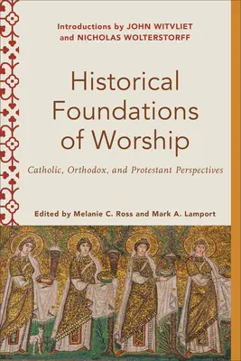 Historische Grundlagen des Gottesdienstes - Historical Foundations of Worship