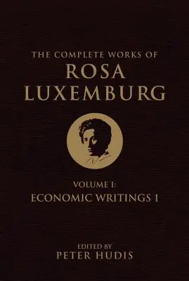 Das Gesamtwerk von Rosa Luxemburg, Band I - The Complete Works of Rosa Luxemburg, Volume I