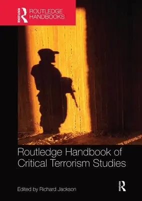 Routledge Handbook of Critical Terrorism Studies