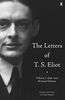Briefe von T. S. Eliot Band 1: 1898-1922 - Letters of T. S. Eliot  Volume 1: 1898-1922