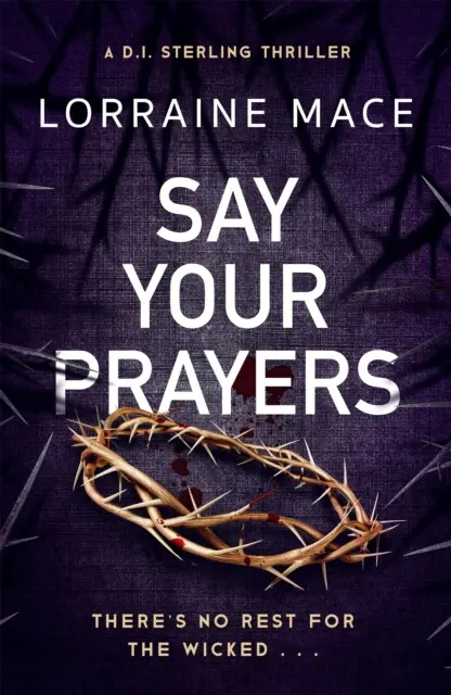 Say Your Prayers - Ein fesselnder und unaufhaltsamer Krimi (DI Sterling Thriller Serie, Buch 1) - Say Your Prayers - An addictive and unputdownable crime thriller (DI Sterling Thriller Series, Book 1)