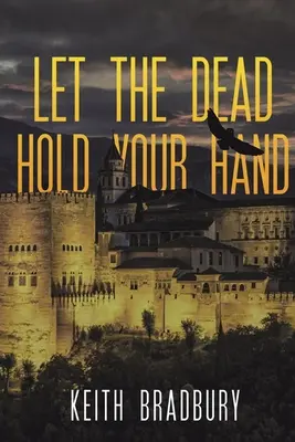 Lass die Toten deine Hand halten - Let the Dead Hold Your Hand