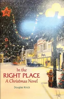 Am richtigen Ort: Ein Weihnachtsroman - In the Right Place: A Christmas Novel