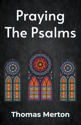 Beten der Psalmen Taschenbuch - Praying the Psalms Paperback