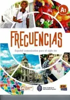 Frecuencias A1: Student Book - Beinhaltet kostenlosen verschlüsselten Zugang zur ELETeca und eBook für 18 Monate - Frecuencias A1: Student Book - Includes free coded access to the ELETeca and eBook for 18 months