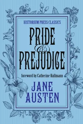 Stolz und Vorurteil (Historium Press Classics) - Pride and Prejudice (Historium Press Classics)