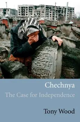 Tschetschenien: Der Fall für die Unabhängigkeit - Chechnya: The Case for Independence