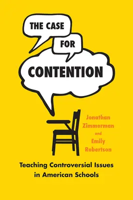 Der Fall für Contention: Der Unterricht kontroverser Themen an amerikanischen Schulen - The Case for Contention: Teaching Controversial Issues in American Schools