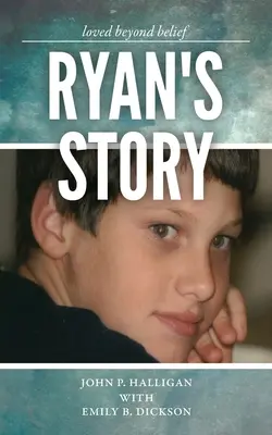 Ryans Geschichte: Unglaublich geliebt - Ryan's Story: Loved Beyond Belief