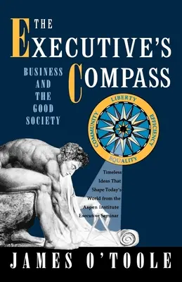 Der Kompass der Führungskraft: Wirtschaft und die gute Gesellschaft - The Executive's Compass: Business and the Good Society