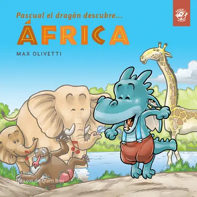 Pascual El Dragn Erforscht Afrika - Pascual El Dragn Descubre frica