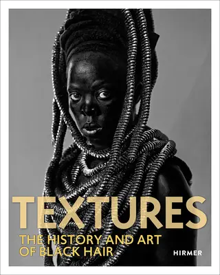 Texturen: Die Geschichte und Kunst des schwarzen Haares - Textures: The History and Art of Black Hair
