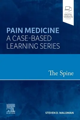 Wirbelsäule - Schmerzmedizin: Eine fallbasierte Lernreihe - Spine - Pain Medicine: A Case-Based Learning Series