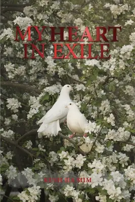 Mein Herz im Exil - My Heart In Exile