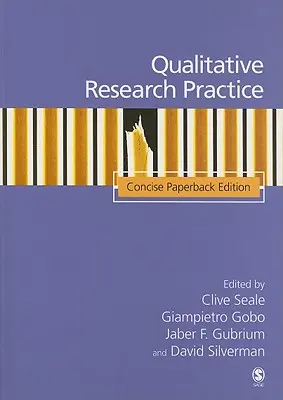 Qualitative Forschungspraxis: Kurze Taschenbuchausgabe - Qualitative Research Practice: Concise Paperback Edition