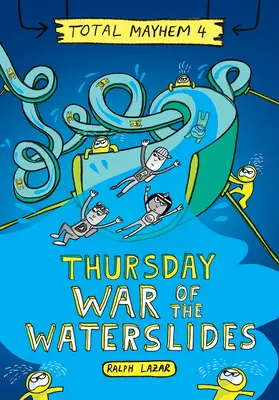 Donnerstag - Krieg der Wasserrutschen (Total Mayhem #4) (Bibliotheksausgabe) - Thursday - War of the Waterslides (Total Mayhem #4) (Library Edition)