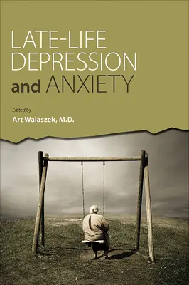 Depressionen und Angstzustände im späten Lebensalter - Late-Life Depression and Anxiety