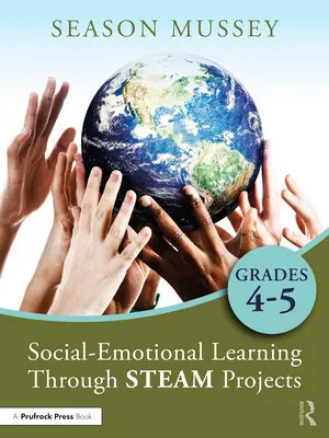 Sozial-emotionales Lernen durch Dampfprojekte, Klasse 4-5 - Social-Emotional Learning Through Steam Projects, Grades 4-5