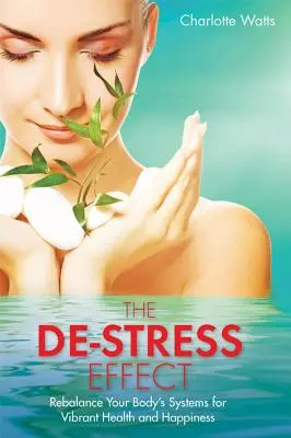 Der De-Stress-Effekt - The De-Stress Effect