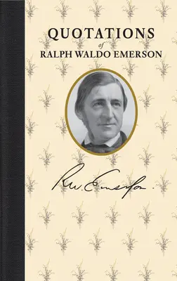 Zitate von Ralph Waldo Emerson - Quotations of Ralph Waldo Emerson