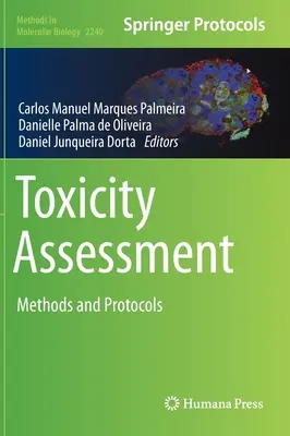 Bewertung der Toxizität: Methoden und Protokolle - Toxicity Assessment: Methods and Protocols
