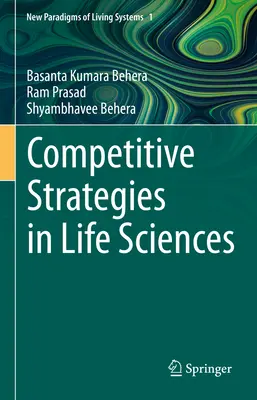 Wettbewerbsstrategien in den Biowissenschaften - Competitive Strategies in Life Sciences