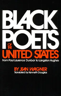 Schwarze Dichter in den Vereinigten Staaten: Von Paul Laurence Dunbar bis Langston Hughes - Black Poets of the United States: From Paul Laurence Dunbar to Langston Hughes