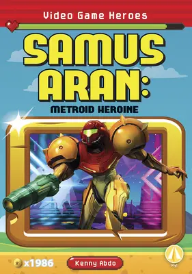 Samus Aran: Metroid-Heldin - Samus Aran: Metroid Heroine