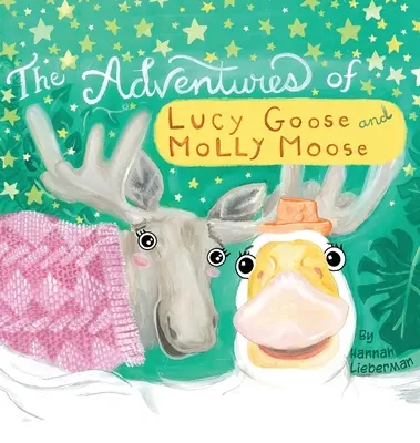 Die Abenteuer von Lucy Goose und Molly Moose - The Adventures of Lucy Goose and Molly Moose