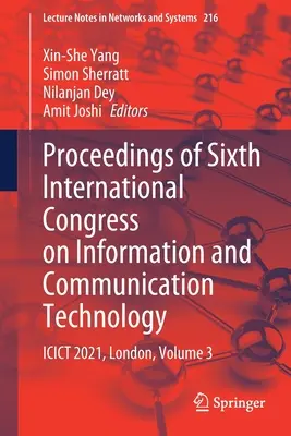 Proceedings of Sixth International Congress on Information and Communication Technology: Icict 2021, London, Band 3 - Proceedings of Sixth International Congress on Information and Communication Technology: Icict 2021, London, Volume 3
