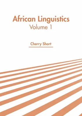 Afrikanische Linguistik: Band 1 - African Linguistics: Volume 1