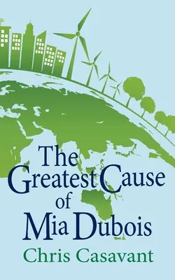 Die größte Ursache von Mia Dubois - The Greatest Cause of Mia Dubois