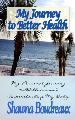 Meine Reise zu einer besseren Gesundheit - My Journey to Better Health