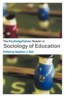 Der RoutledgeFalmer Reader zur Soziologie der Bildung - The RoutledgeFalmer Reader in Sociology of Education