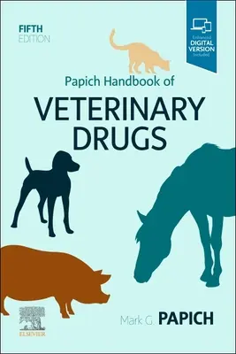 Papich Handbook of Veterinary Drugs (Handbuch der Tierarzneimittel) - Papich Handbook of Veterinary Drugs